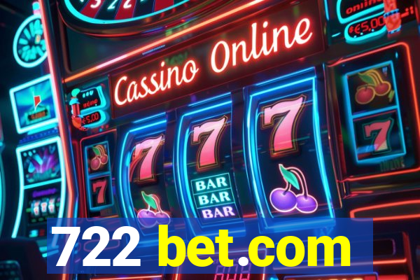 722 bet.com